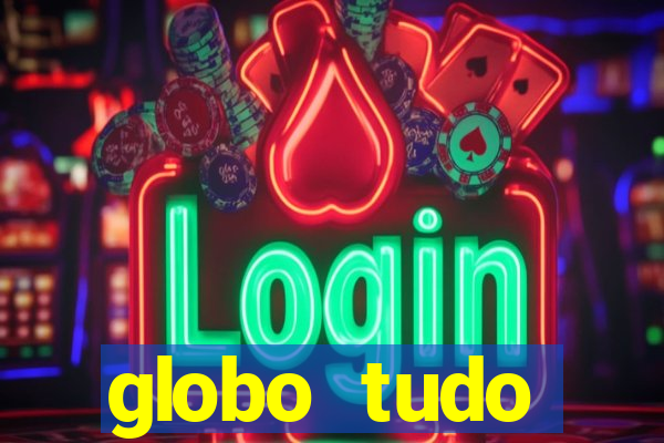 globo tudo absolutamente sobre esporte